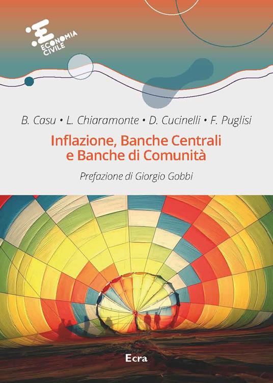 Inflazione, banche centrali e banche di comunità - Barbara Casu,Federico Puglisi,Doriana Cucinelli - copertina