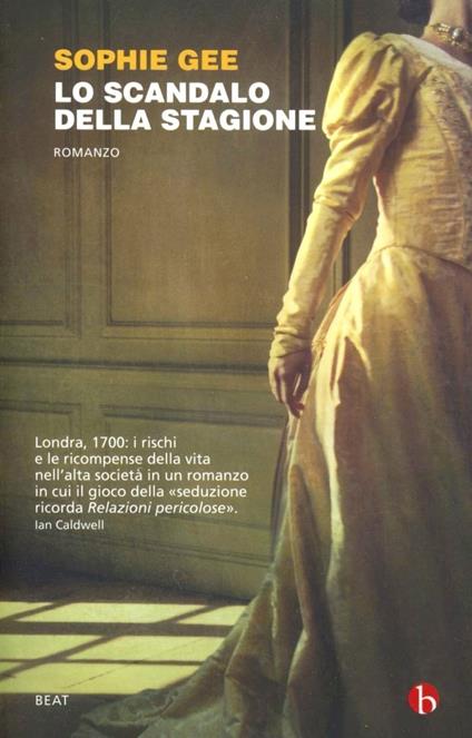 Lo scandalo della stagione - Sophie Gee - copertina