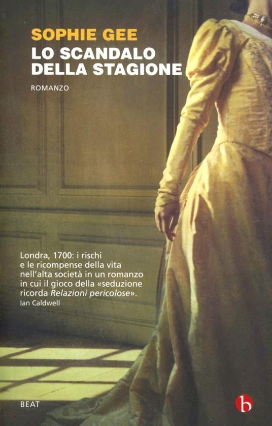 Lo scandalo della stagione - Sophie Gee - copertina