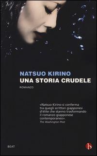 Una storia crudele - Natsuo Kirino - copertina