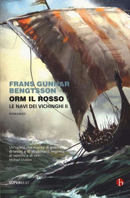 Orm il rosso. Le navi dei vichinghi. Vol. 2 - Frans Gunnar Bengtsson - copertina