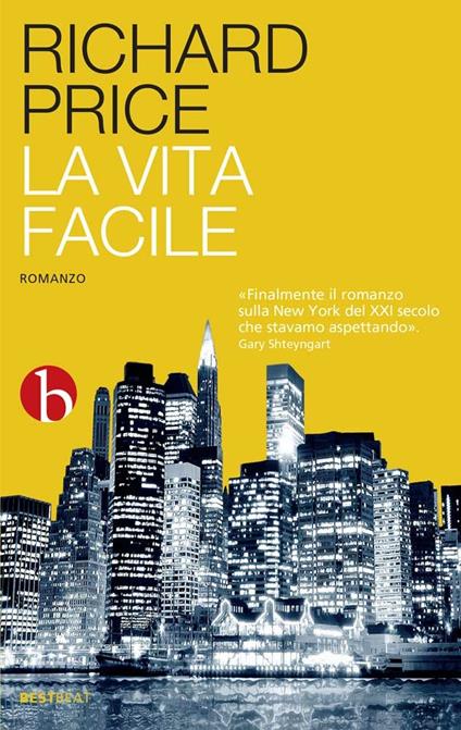 La vita facile - Richard Price,Stefano Bortolussi - ebook