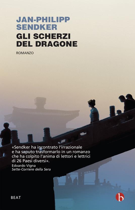 Gli scherzi del dragone - Jan-Philipp Sendker - copertina