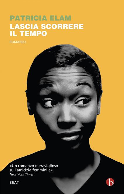 Lascia scorrere il tempo - Patricia Elam,Ada Arduini - ebook