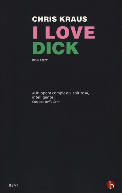 I love Dick - Chris Kraus - copertina