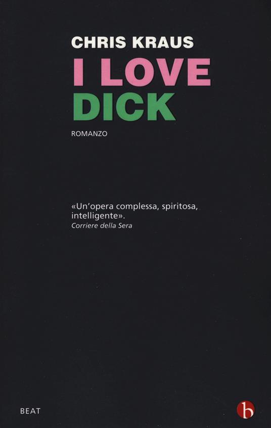 I love Dick - Chris Kraus - copertina