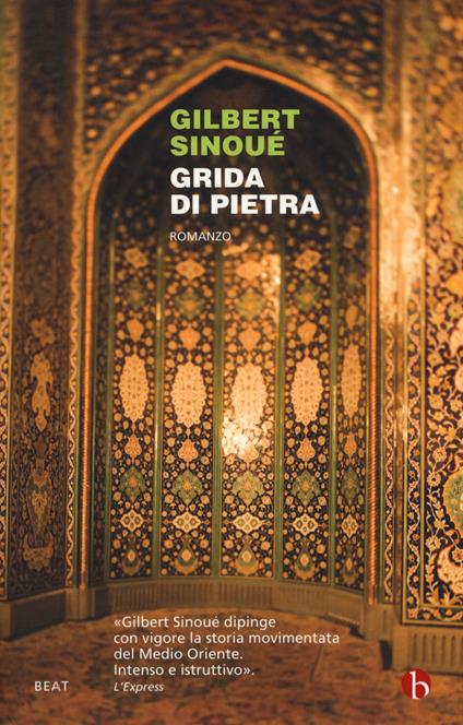 Grida di pietra - Gilbert Sinoué - copertina