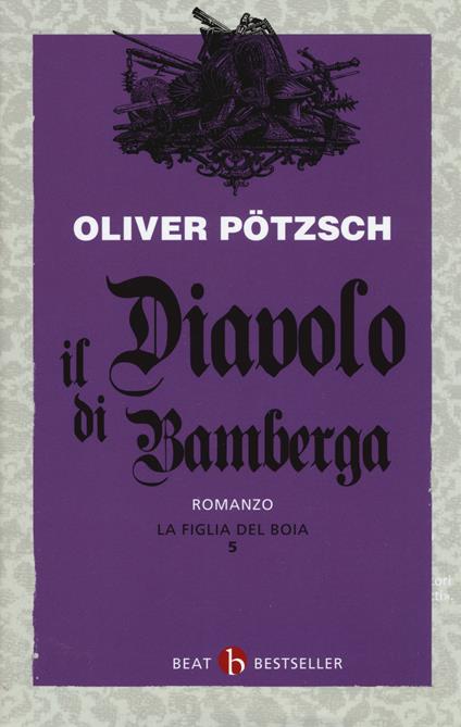 La figlia del boia. Il diavolo di Bamberga. Vol. 5 - Oliver Pötzsch - copertina