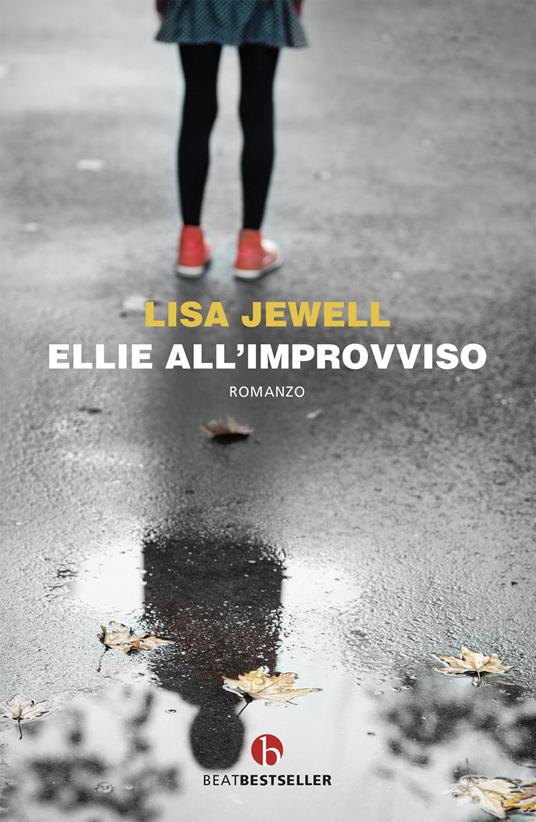Ellie all'improvviso - Lisa Jewell - copertina