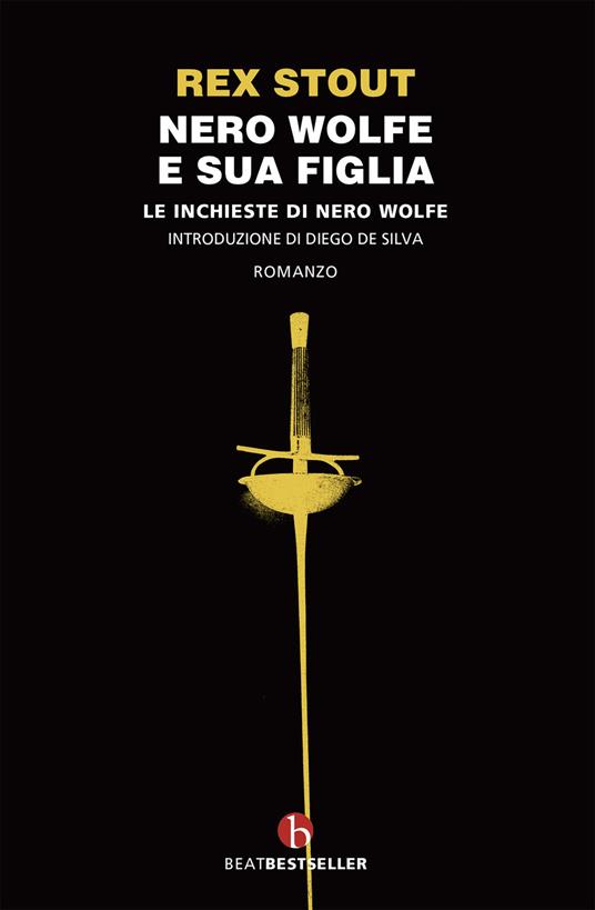 Nero Wolfe e sua figlia. Le inchieste di Nero Wolfe - Rex Stout - copertina