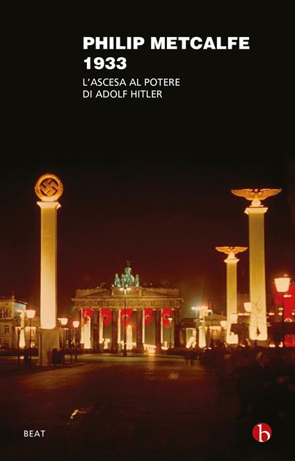 1933. L'ascesa al potere di Adolf Hitler - Philip Metcalfe - copertina