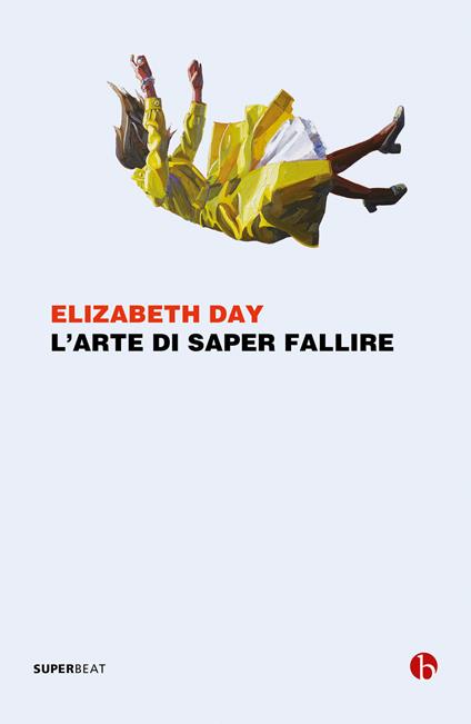 L' arte di saper fallire - Elizabeth Day - copertina