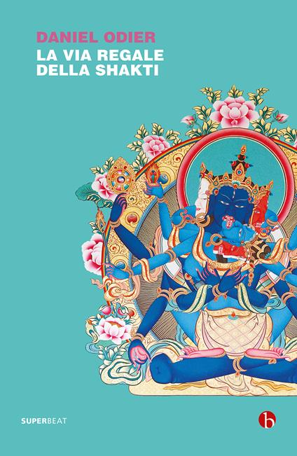 La via regale della Shakti - Daniel Odier - copertina