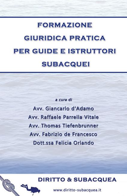 Formazione giuridica pratica per guide e istruttori subacquei - copertina