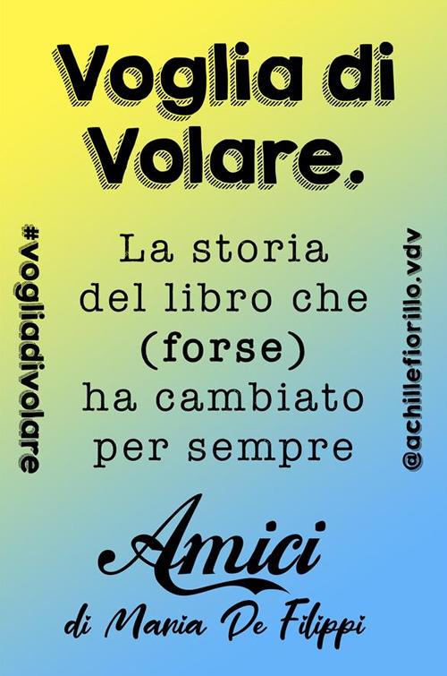 Voglia di volare. La storia del libro - Achille Fiorillo - ebook