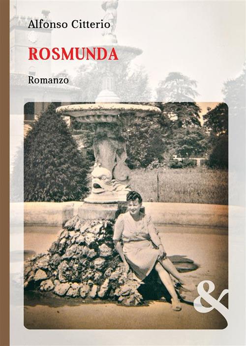Rosmunda - Alfonso Citterio - ebook