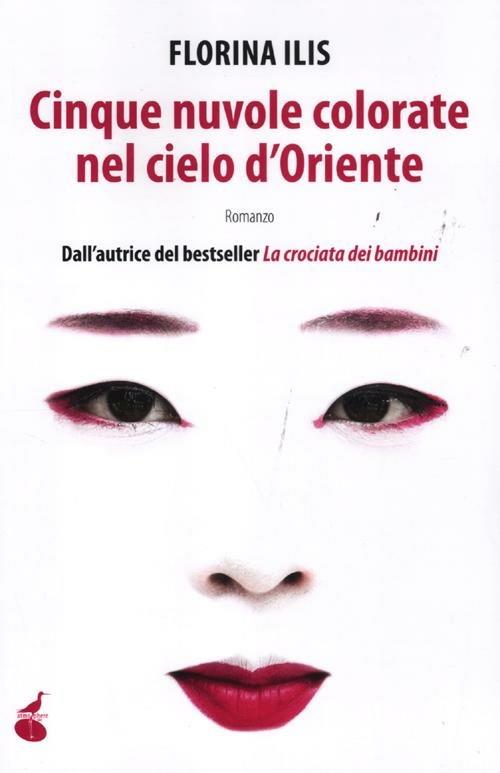 Cinque nuvole colorate nel cielo d'Oriente - Florina Ilis - copertina