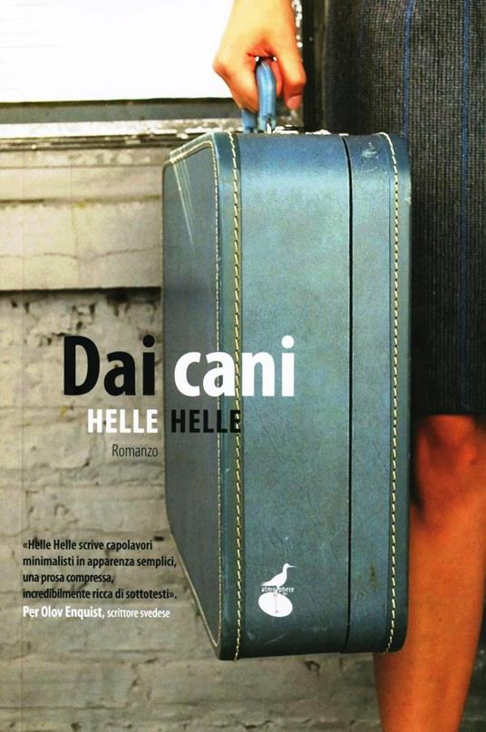 Dai cani - Helle Helle - copertina