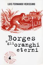 Borges e gli oranghi eterni