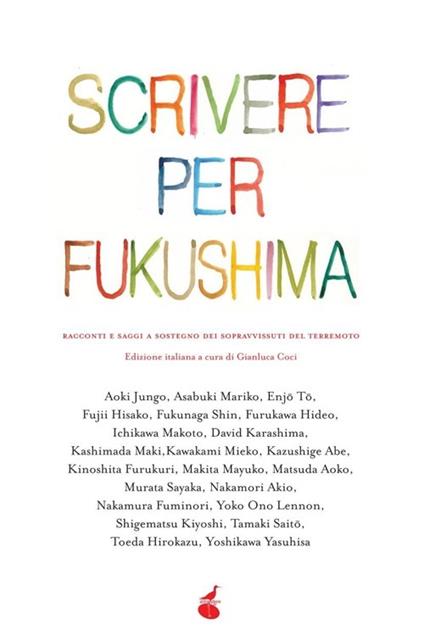 Scrivere per Fukushima. Racconti e saggi a sostegno dei sopravvissuti del terremoto - copertina