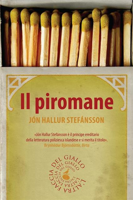 Il piromane - Jón Hallur Stefánsson,Silvia Cosimini - ebook