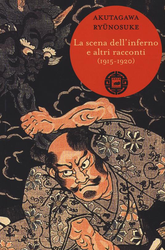 La scena dell'inferno e altri racconti (1915-1920) - Ryunosuke Akutagawa - copertina