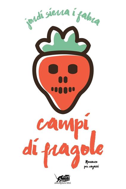 Campi di fragole - Jordi Sierra i Fabra - copertina