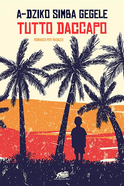 Tutto daccapo - A-Dziko Simba Gegele - copertina