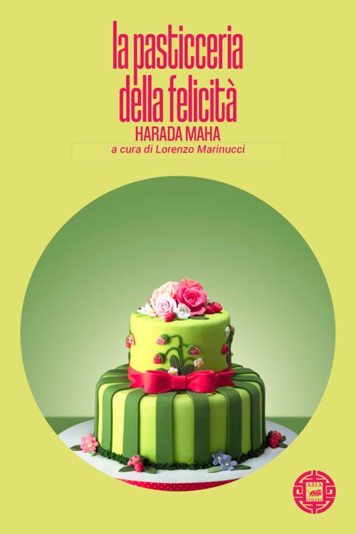 La pasticceria della felicità - Maha Harada - copertina