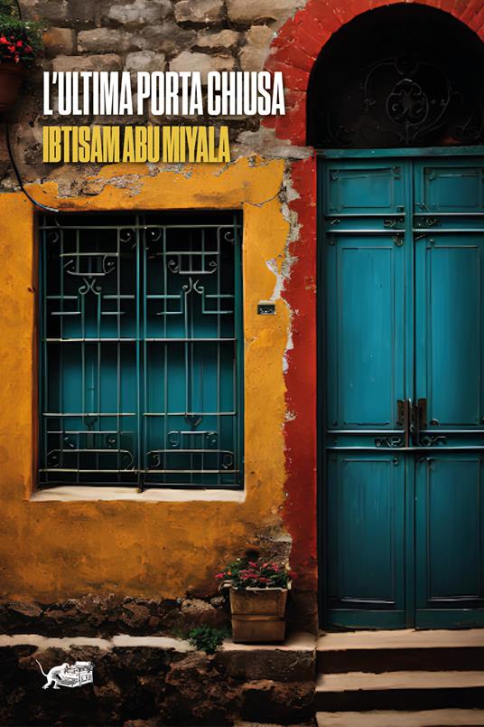 L'ultima porta chiusa - Ibtisam Abu Miyala - copertina