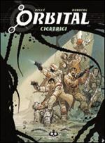 Orbital. Vol. 1: Cicatrici.