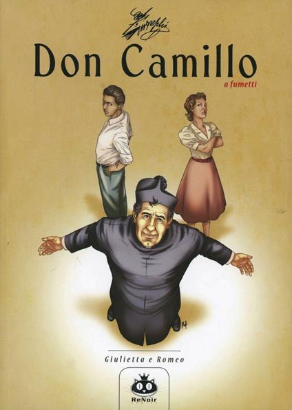Don Camillo a fumetti. Vol. 5: Giulietta e Romeo. - Davide Barzi,Silvia Lombardi - copertina
