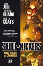 100 opas and a dead body. Skullkickers. Vol. 1