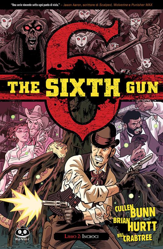 The sixth gun. Vol. 2: Incroci - Cullen Bunn - copertina