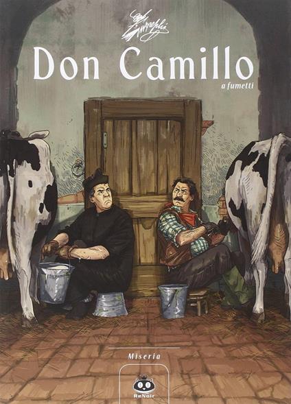 Don Camillo a fumetti. Vol. 9: Miseria. - Davide Barzi,Silvia Lombardi,Alessandro Mainardi - copertina