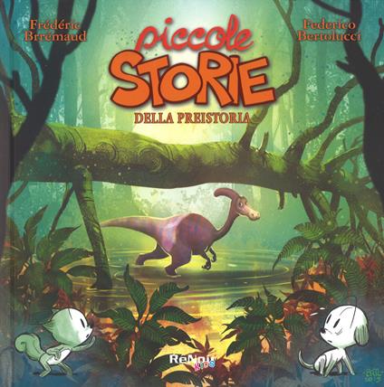 Piccole storie della preistoria - Frédéric Brrémaud - copertina