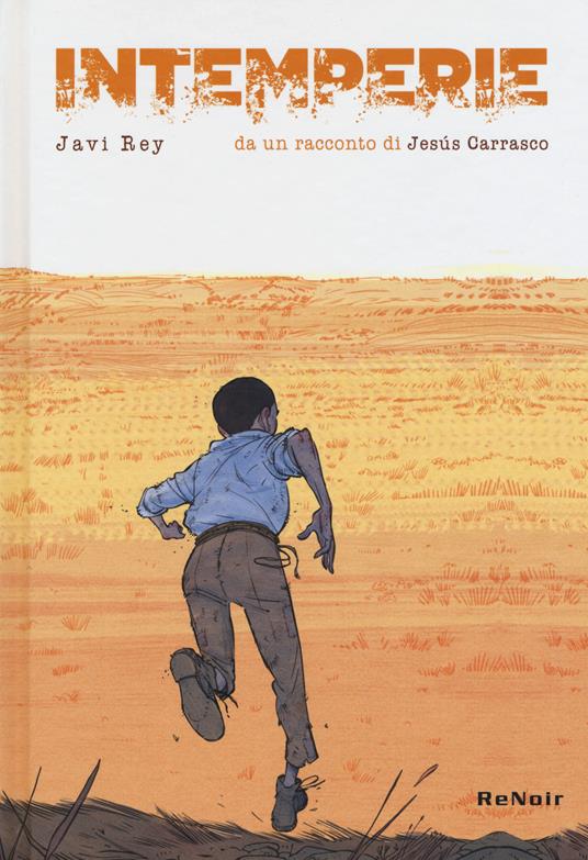 Intemperie - Javi Rey,Jesús Carrasco - copertina