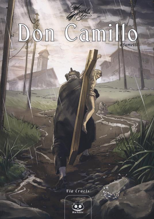 Don Camillo a fumetti. Vol. 18: Via Crucis. - Davide Barzi - copertina