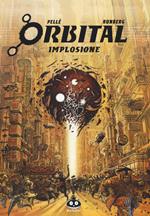 Orbital. Vol. 4: Implosione.