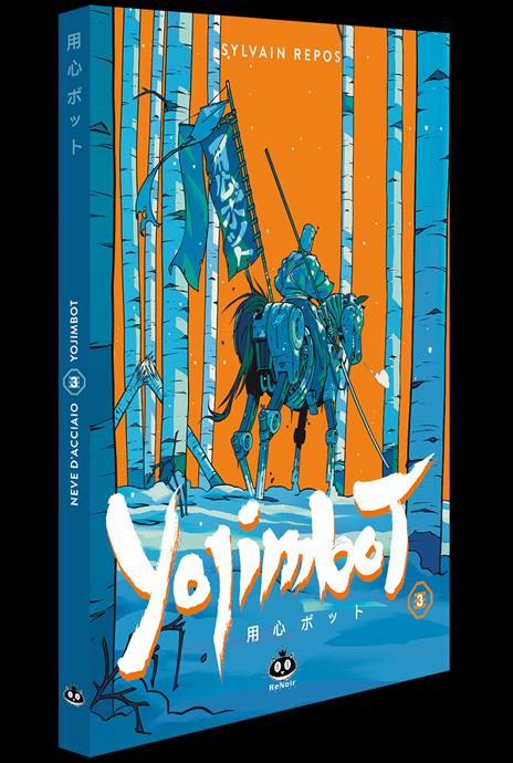Yojimbot. Vol. 3: Neve d'acciaio - Sylvain Repos - copertina