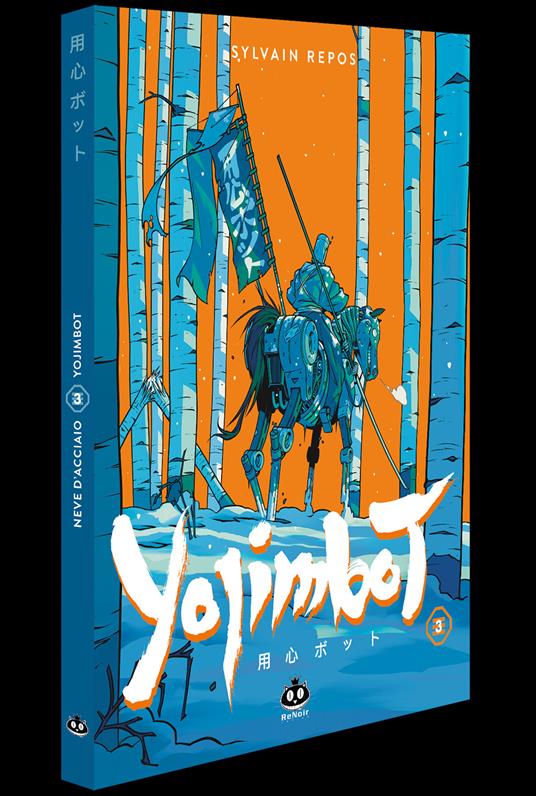 Yojimbot. Vol. 3: Neve d'acciaio - Sylvain Repos - copertina