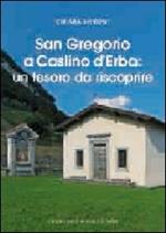 San Gregorio a Caslino d'Erba. Un tesoro da riscoprire