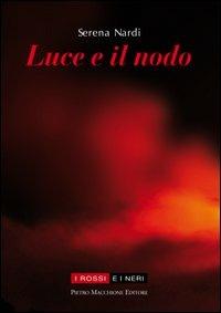 Luce e il nodo - Serena Nardi - copertina