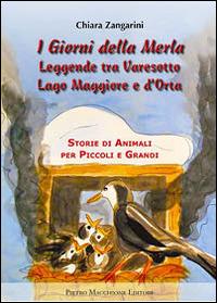 I giorni della merla. Leggende tra varesotto Lago Maggiore e d'Orta - Chiara Zangarini - copertina