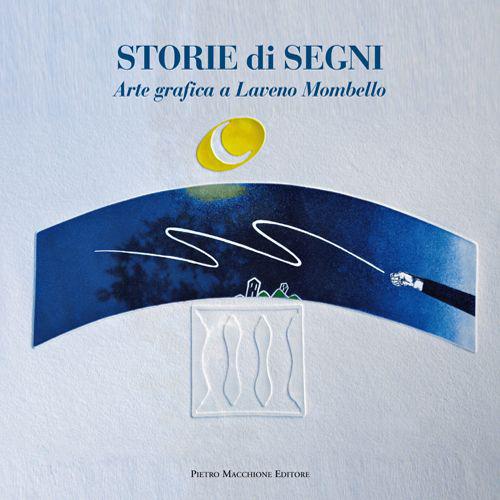 Storie di segni. Arte grafica a Laveno Mombello - copertina