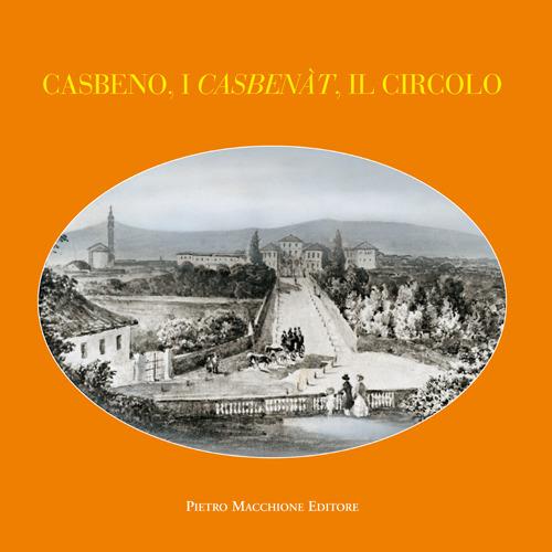 Casbeno, i casbenàt, il circolo - Pietro Macchione - copertina