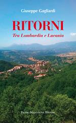 Ritorni. Tra Lombardia e Lucania