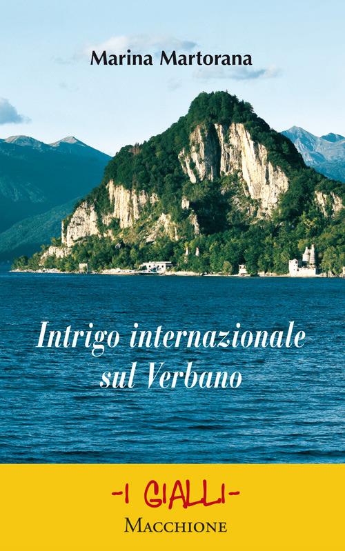 Intrigo internazionale sul Verbano - Marina Martorana - copertina