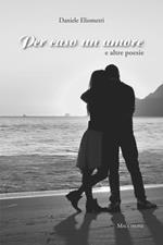 Per caso un amore e altre poesie