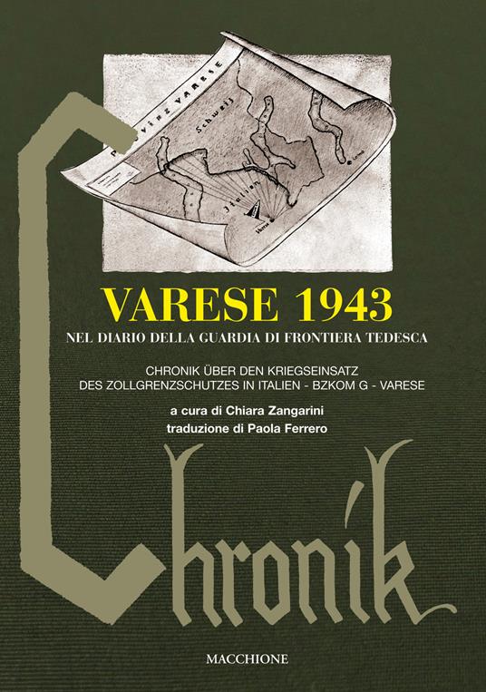 Varese 1943 nel diario della guardia di frontiera tedesca-Chronik über den kriegseinsatz des zollgrenzschutzes in Italien. Bzkom G Varese - copertina